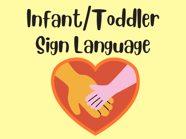 Infant/Toddler Sign Language
